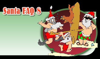 Santa FAQ 8